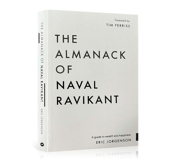 The Almanack of Naval Ravikant 