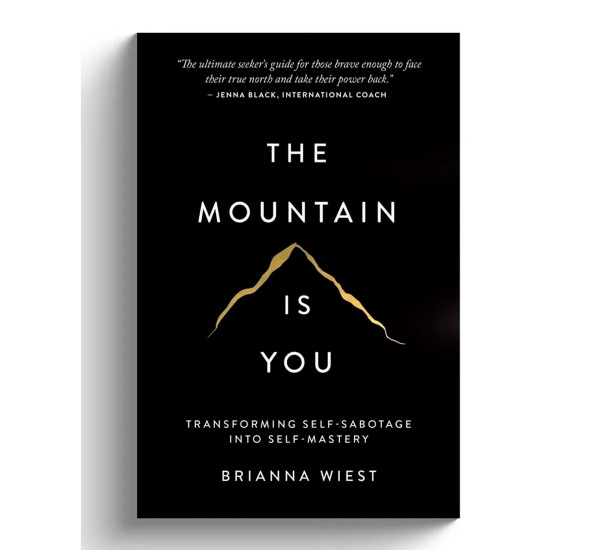 The Mountain Is You Brianna West