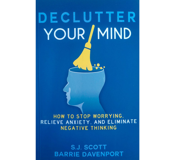Declutter Your Mind S.J.Scott Barrie Davenport