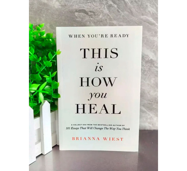 This is How you Heal Brianna West