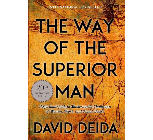 The way of the superior man David Deida (20th anniversary)