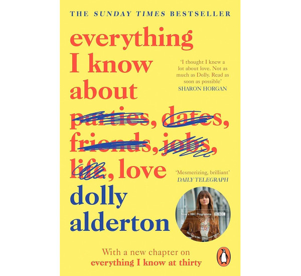 Everything I know about love Dolly Alderton