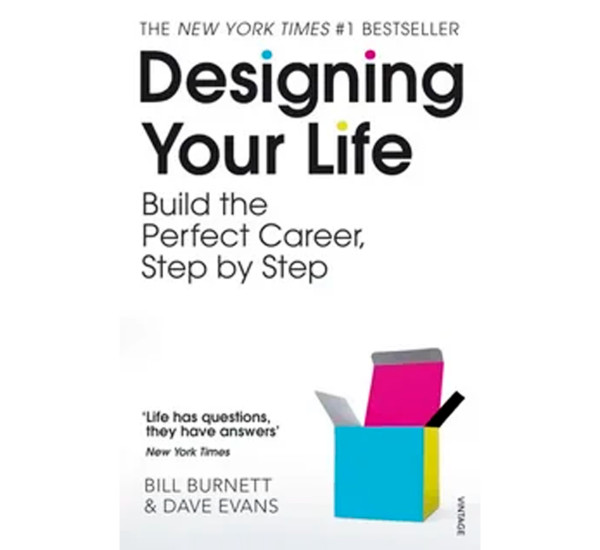 Designing Your Life Bill Burnett,Dave Evans