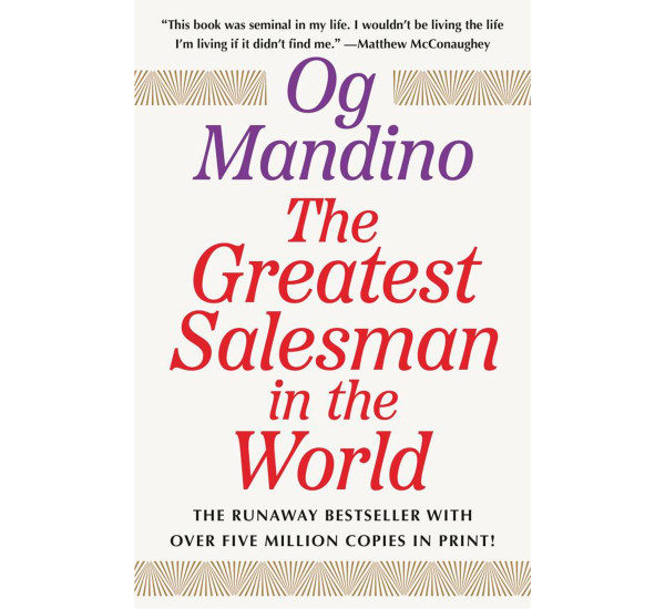 The Greatest Salesman in the world Og Mandino