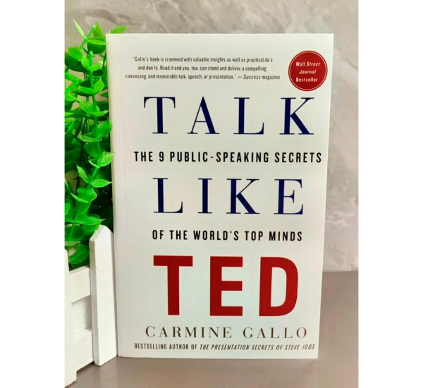 Talk Like Ted Carmine Gallo