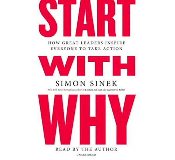 Start with why Simon Sinek