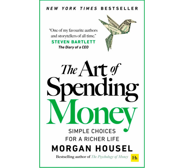 The art of spending Money Morgan Housel