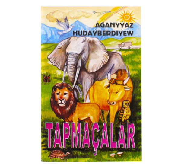 Tapmaçalar A.Hudaýberdiýew (Ruh)