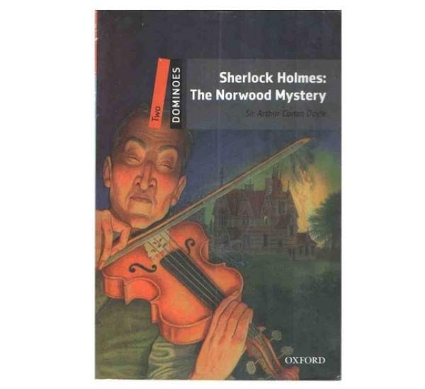 D Two Sherlock Holmes: The Norwood Mystery A.C.Doyle (Oxford)