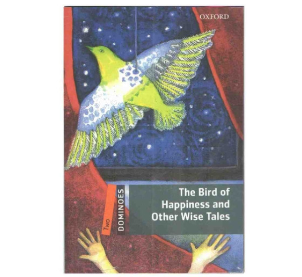 D Two The Bird of Happines and Other Wise Tales (Oxford)