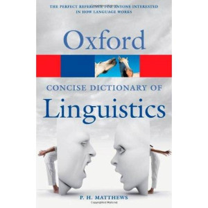 Oxford Concise dictionary of linguistics (Oxsford)